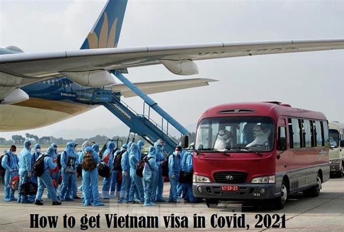 how-to-get-vietnam-visa-enter-vietnam-in-covid-2021-apply-vietnam